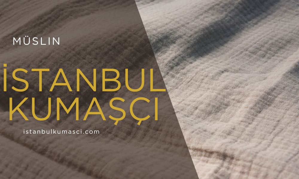 Yazlık elbiseler için bürümcük dokulu, yumuşak ve terletmeyen müslin kumaş.